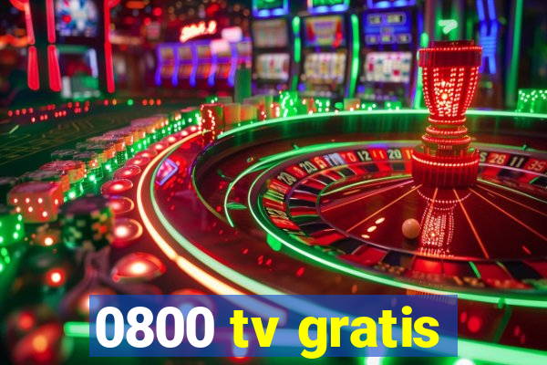 0800 tv gratis